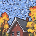 House with Maples - 
                        H: 5
                          
                        W: 6
                         - 
                        An autumn day when the sun is shining and winter isnt quite here yet.
                        