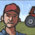 Farmer Joe - 
                        H: 4
                          
                        W: 5
                         - 
                        Out workin&apos; the farm. You can&apos;t get him stuck in an office.
                        